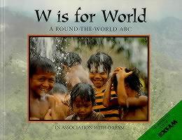 W is for World: A Round the World ABC
