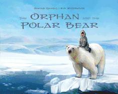 Orphan and the Polar Bear, The