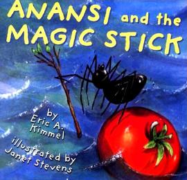 Anansi  And The Magic Stick