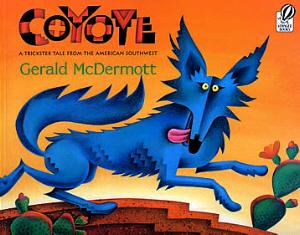 Coyote: A Trickster Tale from the American South West
