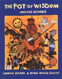 Pot of Wisdom: Ananse Stories
