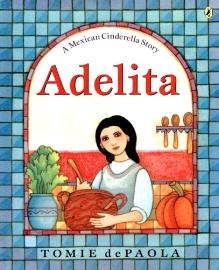 Adelita: A Mexican Cinderella Story