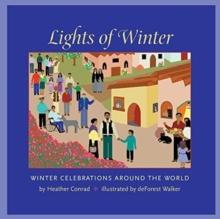 Lights of Winter:Winter Celebrations around the World