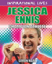 Jessica Ennis-Hill: Champion Athlete