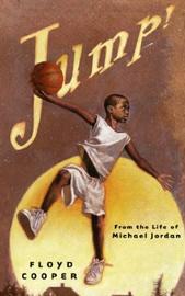 Jump! From the Life of Michael Jordan
