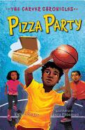 Carver Chronicles:Pizza Party