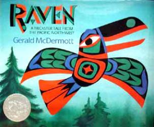 Raven: A Trickster Tale from the Pacific North West