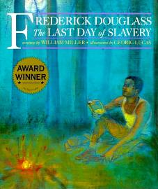 Frederick Douglass: The Last Day of Slavery