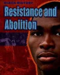 Resistance and Abolition